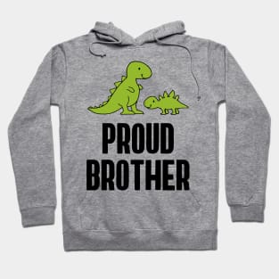 Proud Brother Dinosaurs Funny Hoodie